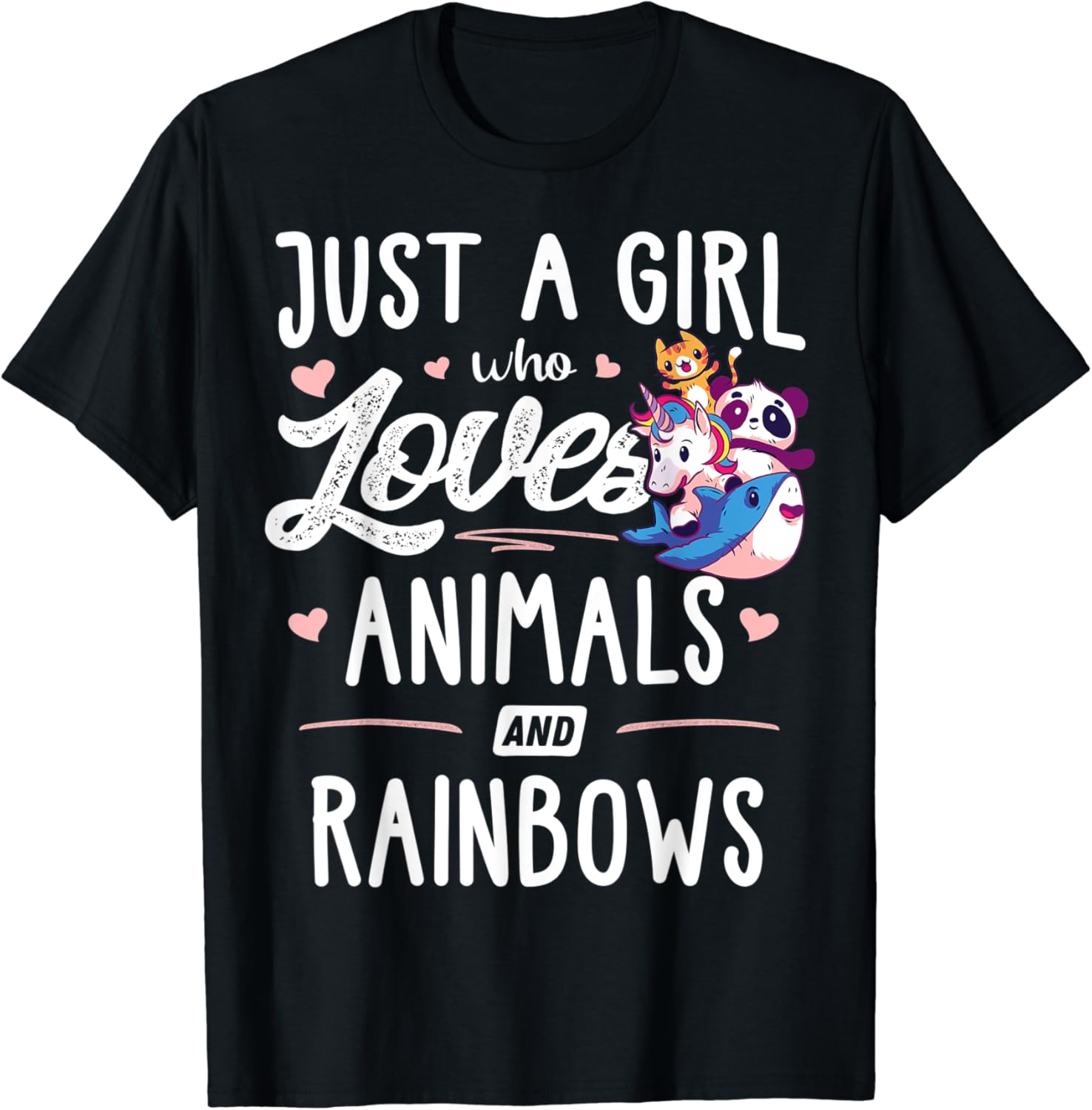Just A Girl Who Loves Animals And Rainbows Gift Women T